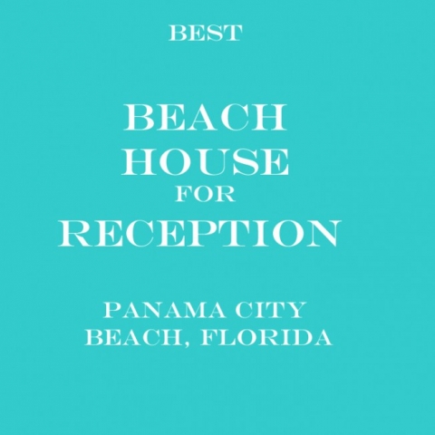 Best houses for reception in Panama City Beach, Florida 